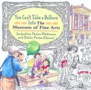 Cover of You can't take a balloon into the Museum of Fine Arts by Jacqueline Preiss Weitzman