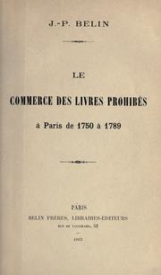 Front cover of Le commerce des livres prohibés à Paris de 1750 à 1789 by Jean Paul Belin