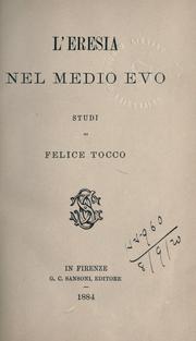 Front cover of L' Eresia nel medio evo by Felice Tocco