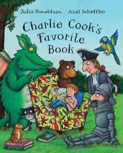 Front cover of Charlie Cook's favourite book by Julia Donaldson