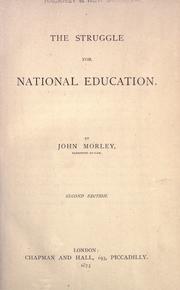 Cover of The struggle for national education by John Morley, 1st Viscount Morley of Blackburn