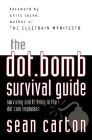 Front cover of The Dot.Bomb Survival Guide by Sean Carton