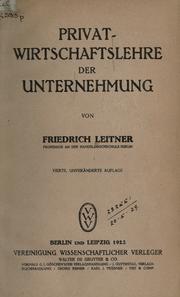 Cover of Privatwirtschaftslehre der Unternehmung by Friedrich Leitner