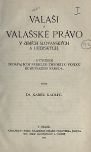 Front cover of Valasi a valasské právo v zemích slovanských a uherských by Karel Kadlec