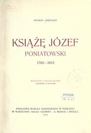 Front cover of Książę Józef Poniatowski, 1763-1813 by Szymon Askenazy