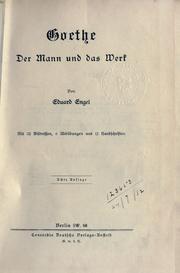 Front cover of Goethe, der Mann und das Werk by Engel, Eduard