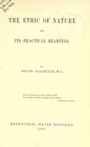 Front cover of The ethic of nature and its practical bearings by David Balsillie