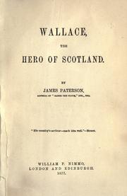 Front cover of Wallace, the hero of Scotland by Paterson, James
