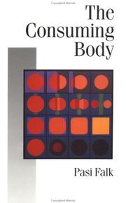 Front cover of The consuming body by Pasi Falk