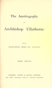 Cover of The autobiography of Archbishop Ullathorne by William Bernard Ullathorne