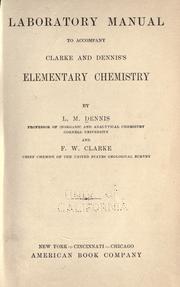 Front cover of Laboratory manual to accompany Clarke and Dennis's Elementary chemistry by Louis Munroe Dennis