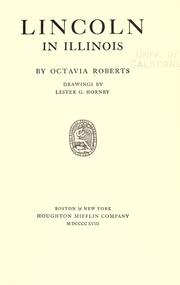 Front cover of Lincoln in Illinois by Octavia Roberts