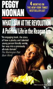 Cover of What I Saw at the Revolution by Peggy Noonan