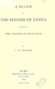 Front cover of The review of the systems of ethics founded on the theory of evolution by C. M. Williams