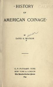 Front cover of History of American coinage by David K. Watson