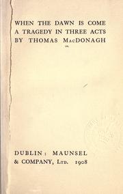 Cover of When the dawn is come by Thomas MacDonagh