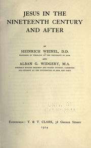 Front cover of Jesus in the nineteenth century and after by Heinrich Weinel