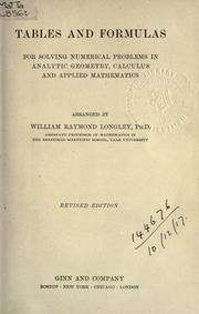 Cover of Tables and formulas for solving numerical problems in analytic geometry, calculus and applied mathematics by Longley, William Raymond