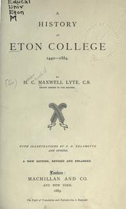 Front cover of A history of Eton College, 1440-1884 by Henry Churchill Maxwell Lyte