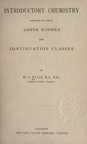 Front cover of Introductory chemistry suitable for use in lower schools and continuation classes by W. S. Ellis