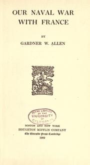 Front cover of Our naval war with France by Allen, Gardner Weld
