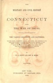 Cover of The military and civil history of Connecticut during the war of 1861-65 by W. A. Croffut