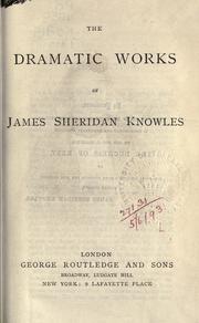 Cover of Dramatic works by James Sheridan Knowles