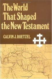 Front cover of The world that shaped the New Testament by Calvin J. Roetzel