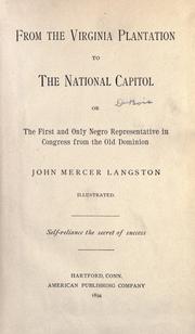 Cover of From the Virginia plantation to the national capitol, or, The first and only Negro representative in Congress from the Old Dominion by John Mercer Langston