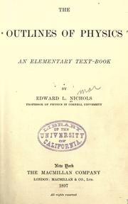 Cover of The outlines of physics by Edward Leamington Nichols
