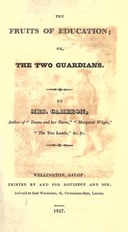 Front cover of The fruits of education, or, The two guardians by Cameron Mrs.