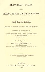 Front cover of Historical notices of the missions of the Church of England in the North American colonies by Ernest Hawkins