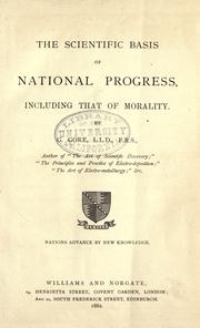 Front cover of The scientific basis of national progress by George Gore