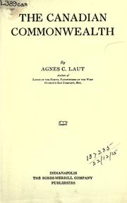 Cover of The Canadian commonwealth by Agnes C. Laut