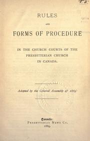 Cover of Rules and forms of procedure in the church courts of the Presbyterian Church in Canada by Presbyterian Church in Canada.