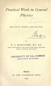 Front cover of Practical work in general physics for use in schools and colleges by Walter George Woollcombe