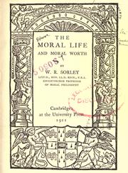 Front cover of The moral life and moral worth by William Ritchie Sorley