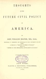 Front cover of Thoughts on the future civil policy of America by John William Draper