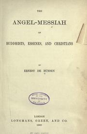 Front cover of The angel-messiah of Buddhists, Essenes, and Christians by Ernst von Bunsen