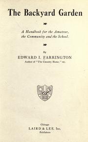 Front cover of The backyard garden by Edward Irving Farrington