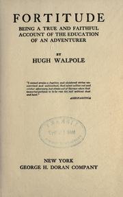 Front cover of Fortitude, being a true and faithful account of the education of an adventurer by Hugh Walpole