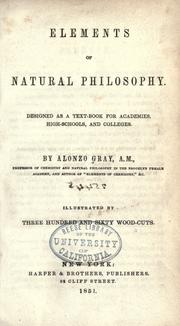 Cover of Elements of natural philosophy .. by Alonzo Gray