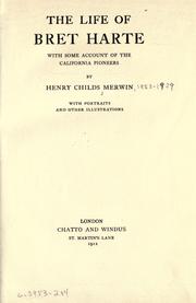 Cover of The life of Bret Harte by Henry Childs Merwin