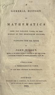 Front cover of A general history of mathematics from the earliest times to the middle of the eighteenth century by Charles Bossut