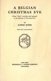 Front cover of A Belgian Christmas eve, being "Rada" rewitten and enlarged as an episode of the great war by Alfred Noyes