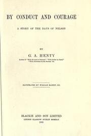 Front cover of By conduct and courage, a story of the days of Nelson by G. A. Henty