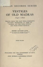Front cover of Vestiges of old Madras, 1640-1800 by Henry Davison Love