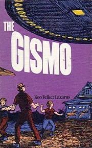 Cover of The gismo by Keo Felker Lazarus
