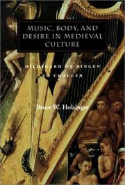 Front cover of Music, Body, and Desire in Medieval Culture: Hildegard of Bingen to Chaucer (Figurae: Reading Medieval Culture) by Bruce Holsinger