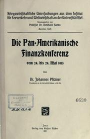 Cover of Die Pan-amerikanische Finanzkonferenz, vom 24. bis 29. Mai 1915 by Johannes Pfitzner